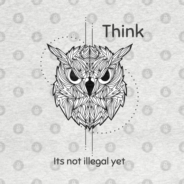Think its not illegal yet by WorldTeeShop